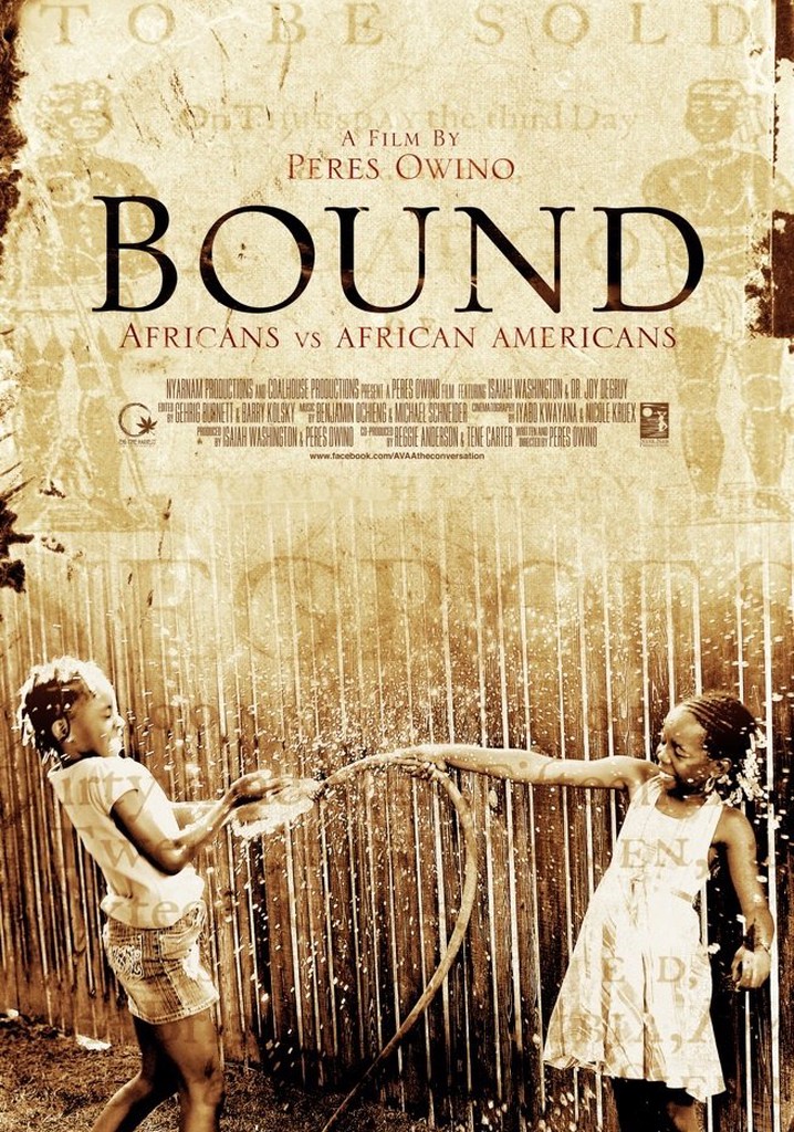 Bound Africans Versus African Americans Streaming